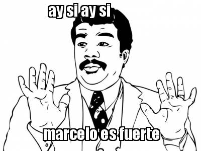 ay-si-ay-si-marcelo-es-fuerte