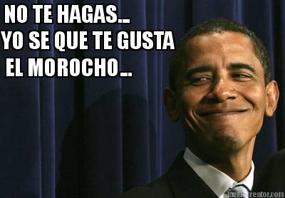 no-te-hagas...-yo-se-que-te-gusta-el-morocho