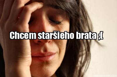 chcem-starieho-brata-