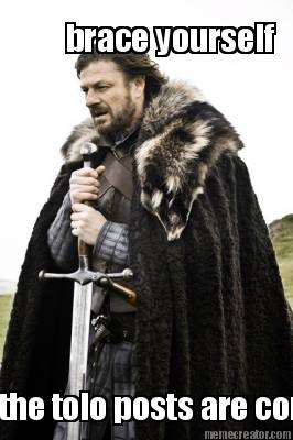 brace-yourself-the-tolo-posts-are-coming2