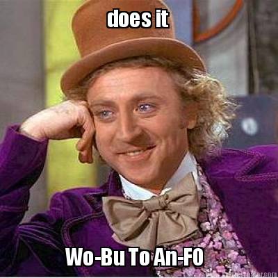 does-it-wo-bu-to-an-fo