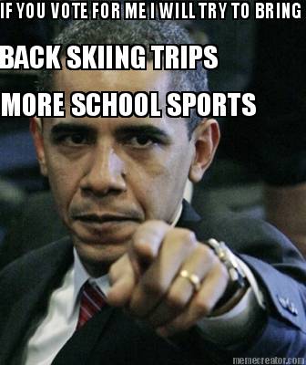 if-you-vote-for-me-i-will-try-to-bring-back-skiing-trips-more-school-sports