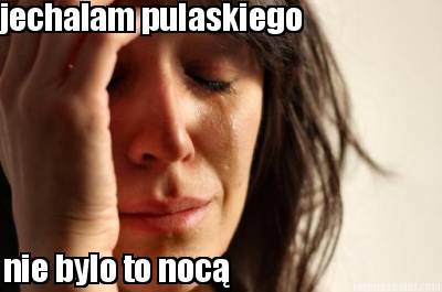 jechalam-pulaskiego-nie-bylo-to-noc