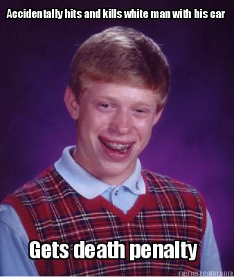 accidentally-hits-and-kills-white-man-with-his-car-gets-death-penalty