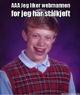 aaa-jeg-liker-webmannen-for-jeg-har-stlkjeft