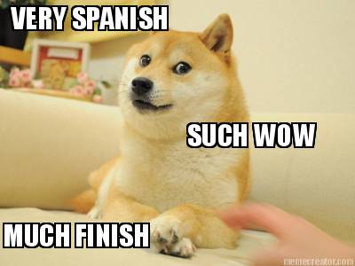 much-finish-such-wow-very-spanish