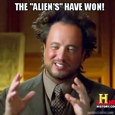 the-aliens-have-won