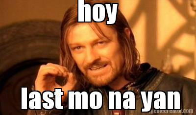last-mo-na-yan-hoy