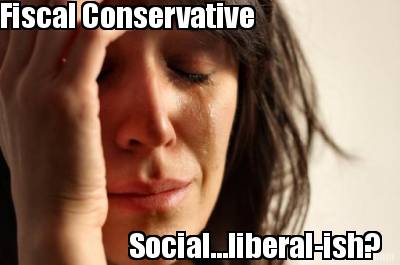 fiscal-conservative-social...liberal-ish