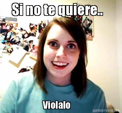 si-no-te-quiere..-violalo