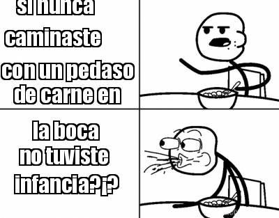 si-nunca-caminaste-no-tuviste-con-un-pedaso-de-carne-en-la-boca-infancia
