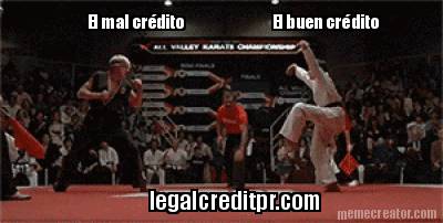 el-mal-crdito-el-buen-crdito-legalcreditpr.com