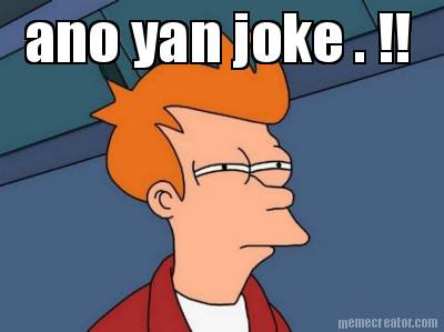 ano-yan-joke-.-