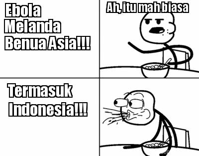 ebola-melanda-benua-asia-ah-itu-mah-biasa-termasuk-indonesia