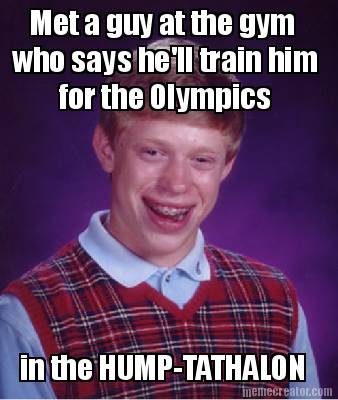 met-a-guy-at-the-gym-who-says-hell-train-him-for-the-olympics-in-the-hump-tathal