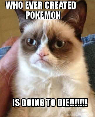 who-ever-created-pokemon-is-going-to-die
