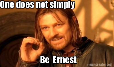 one-does-not-simply-be-ernest