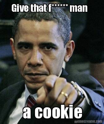 give-that-f-man-a-cookie