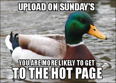 upload-on-sundays-you-are-more-likely-to-get-to-the-hot-page