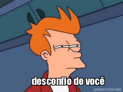 desconfio-de-voc