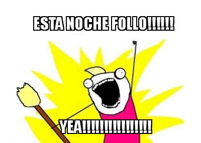 esta-noche-follo-yea
