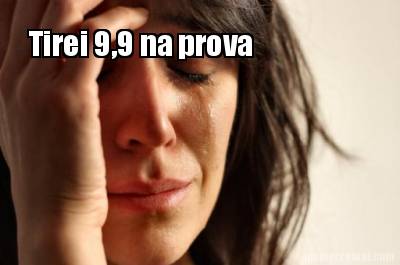 tirei-99-na-prova