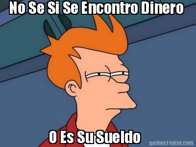 no-se-si-se-encontro-dinero-o-es-su-sueldo