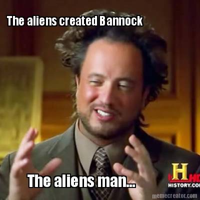 the-aliens-created-bannock-the-aliens-man