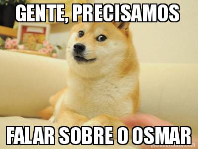 gente-precisamos-falar-sobre-o-osmar