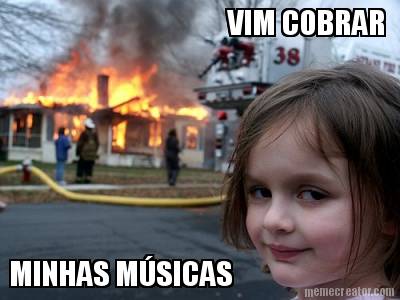 vim-cobrar-minhas-msicas