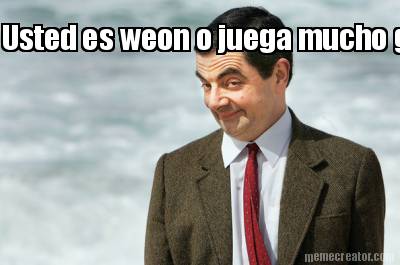 usted-es-weon-o-juega-mucho-gta