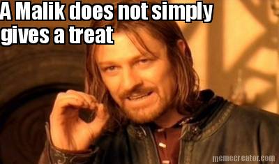 a-malik-does-not-simply-gives-a-treat