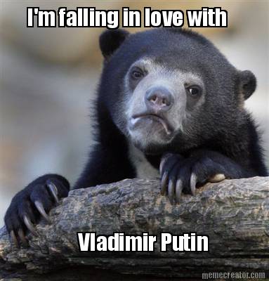 im-falling-in-love-with-vladimir-putin