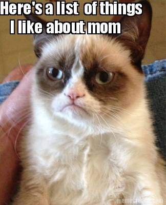 heres-a-list-of-things-i-like-about-mom
