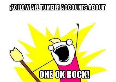 follow-all-tumblr-accounts-about-one-ok-rock