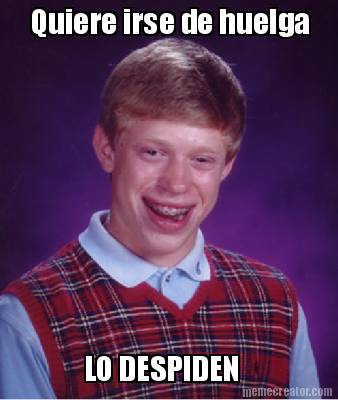 quiere-irse-de-huelga-lo-despiden