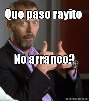 que-paso-rayito-no-arranco