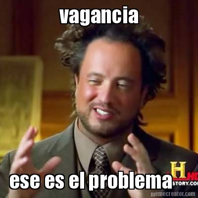 vagancia-ese-es-el-problema