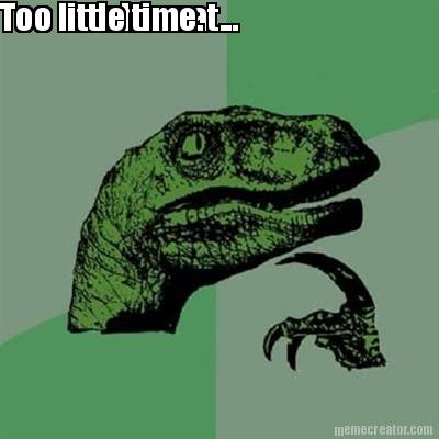 too-much-meat...-too-little-time