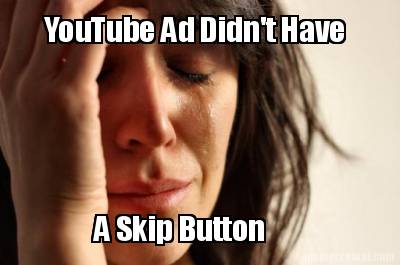 youtube-ad-didnt-have-a-skip-button