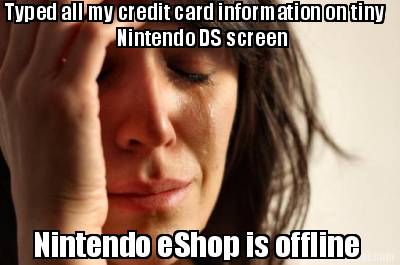 typed-all-my-credit-card-information-on-tiny-nintendo-ds-screen-nintendo-eshop-i
