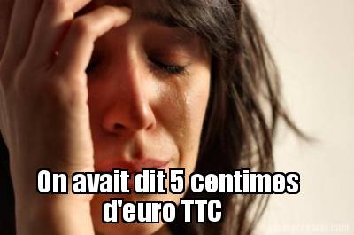 on-avait-dit-5-centimes-deuro-ttc