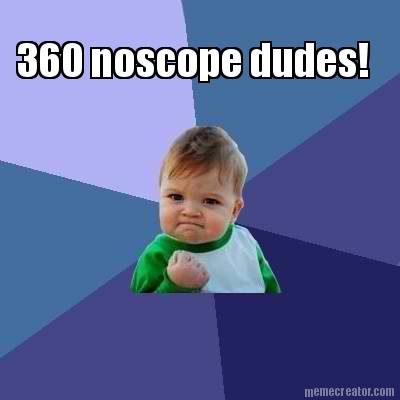 360-noscope-dudes