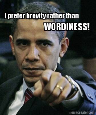 i-prefer-brevity-rather-than-wordiness