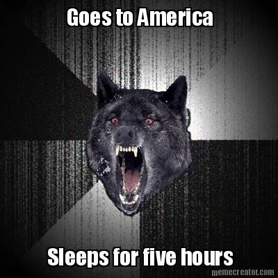 goes-to-america-sleeps-for-five-hours