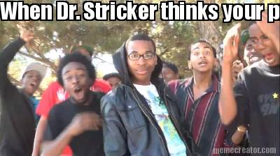 when-dr.-stricker-thinks-your-presentation-is-flame