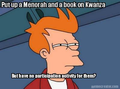 put-up-a-menorah-and-a-book-on-kwanza-but-have-no-participation-activity-for-the