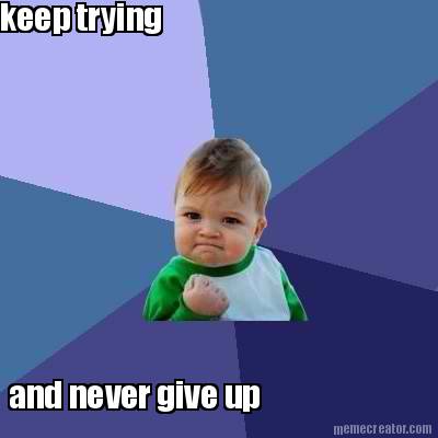 keep-trying-and-never-give-up