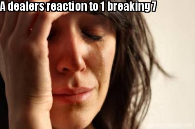a-dealers-reaction-to-1-breaking-7