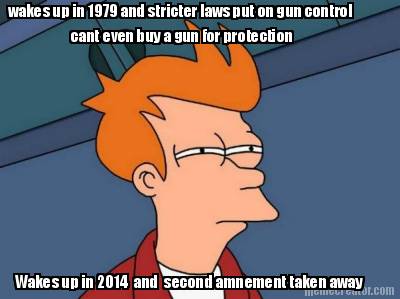 wakes-up-in-1979-and-stricter-laws-put-on-gun-control-cant-even-buy-a-gun-for-pr